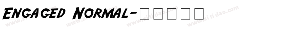 Engaged Normal字体转换